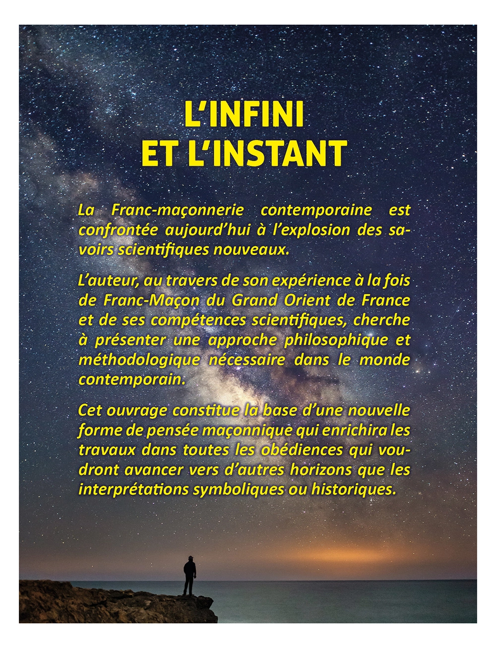 4 éme de Couverture de L'Infini et l'Instant, livre sur la Franc-maçonnerie et les sciences modernes.